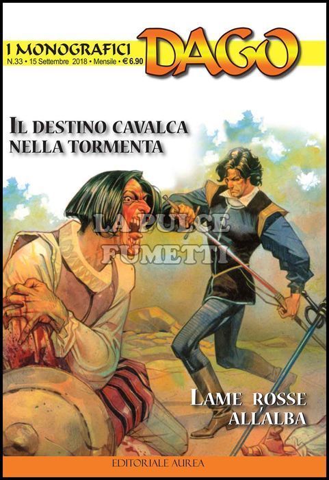 I MONOGRAFICI - DAGO #    33: IL DESTINO CAVALCA NELLA TORMENTA - LAME ROSSE ALL'ALBA